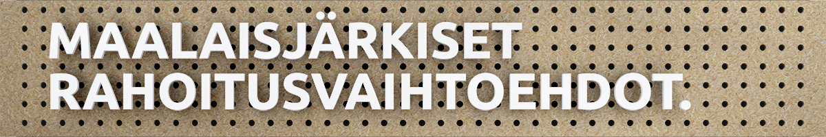 Maalaisjärkiset rahoitusvaihtoehdot.